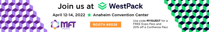 Join us at WestPack! April 12-14, 2022 at the Anaheim Convention Center