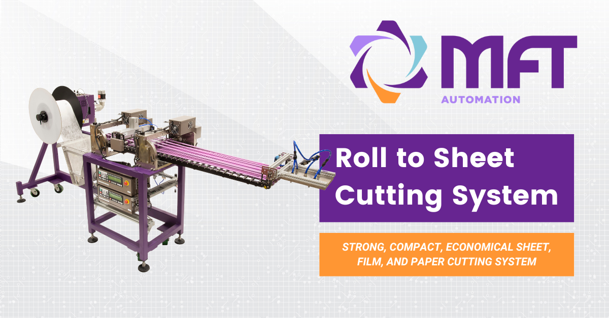Text: Roll to Sheet Cutting System - Strong, compact, economical sheet, film, and paper cutting system. Image: Roll to Sheet cutting system