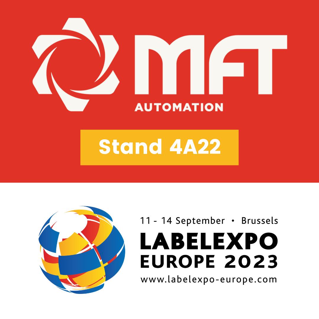 MFT Automation at Label Expo Europe 2023. 11-14 September - Brussels. Stand 4A22