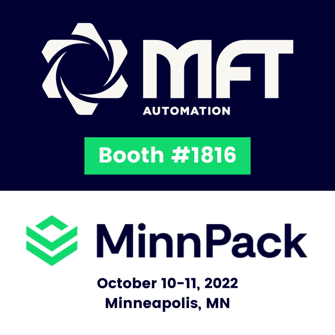MFT Automation - Booth #1816. MinnPack Octover 10-11 2023. Minneapolis, MN