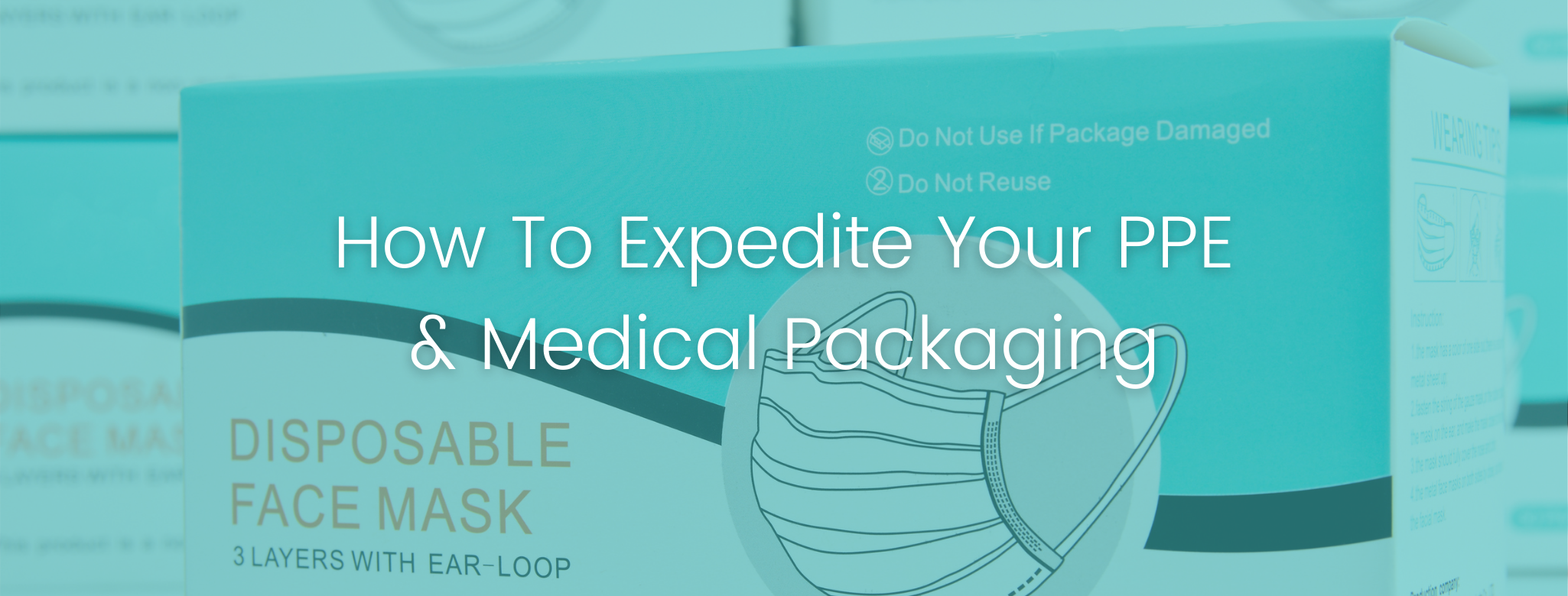How To Expedite Your PPE & Medical Packaging